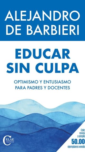 Educar sin culpa