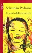 La novia del incendiario