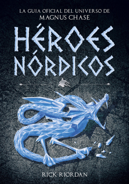 Magnus Chase y los dioses de Asgard - Héroes Nórdicos
