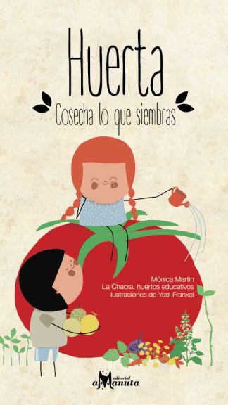 Huerta, cosecha lo que siembras