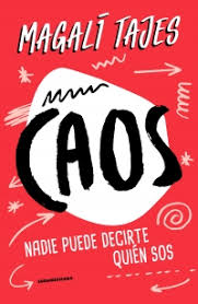 CAOS-Nadie puede decirte quien sos