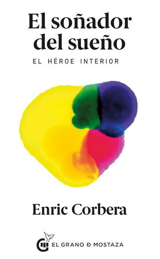 El soñador del sueño - Enric Corbera