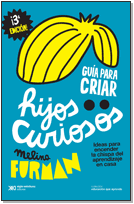 GUIA PARA CRIAR HIJOS CURIOSOS
