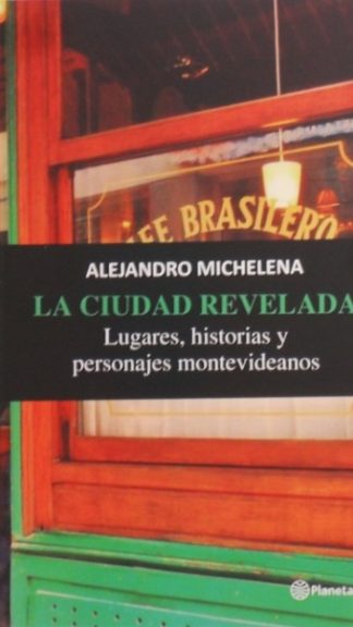 LA CIUDAD REVELADA