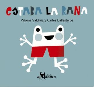 Estaba la rana