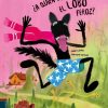¿A quién teme el lobo feroz?