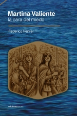 Martina Valiente II - La cara del miedo