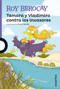 Tamara y Vladimiro contra los invasores