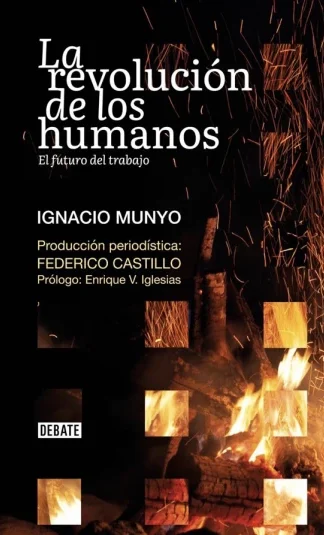 La revolución de los humanos. El futuro del trabajo