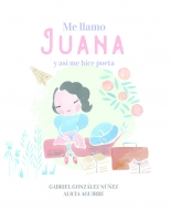 Me llamo Juana y así me hice poeta