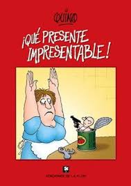 ¡Qué presente impresentable!