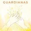 Guardianas
