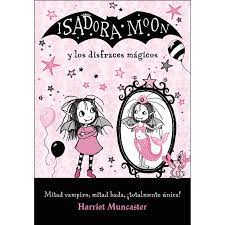 Isadora Moon y los disfraces mágicos