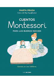 Cuentos Montessori para las buenas noches - Marta Prada