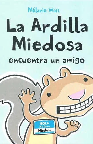 La ardilla miedosa encuentra un amigo