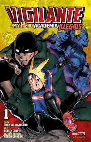 Manga, Vigilante My Hero Academia N°1 IIIegals - Kohei Horikoshi - Ivrea
