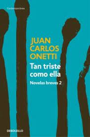 Tan triste como ella Novelas breves 2