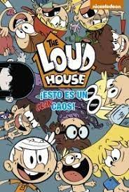 The Loud House 2 ¡ Esto es un gran caos !