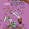 ¡Adiós, tristeza!