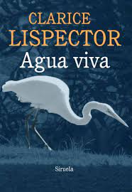 Agua viva - Clarice Lispector - Siruela