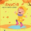 Anuchi.  Cuentos Inclusivos