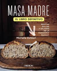 Masa Madre, el libro definitivo