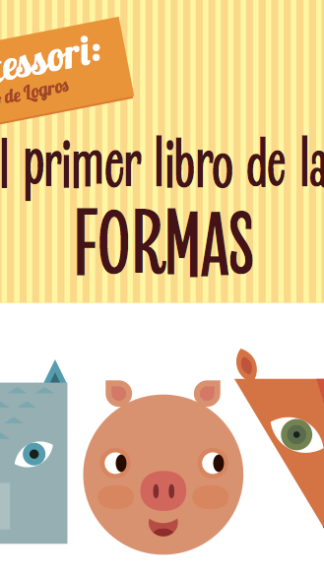 El primer libro de las formas - Montessori: un mundo de logros.