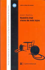 Nuestro mal viene de más lejos. Alain Baiou