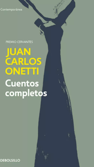 Cuentos completos Onetti