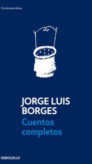 Cuentos completos Jorge Luis Borges