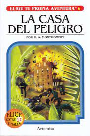 Elige tu propia aventura N°6 La casa del peligro