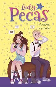 Lady Pecas 4 ¡ Locuras en secreto !