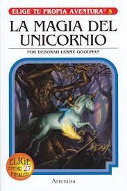 Elige tu propia aventura N°5 La magia del unicornio