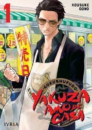 Manga Gokushufudo: Yakuza amo de casa N°1 - Kousuke oono - Ivrea