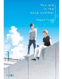 Manga You are in the blue summer - Nagisa Furuya - Ivrea