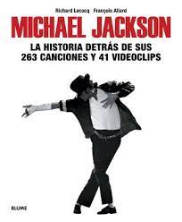 Michael Jackson La historia detrás de sus 263 canciones y 41 videoclips
