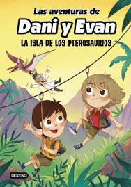 Las aventuras de Dani y Evan-La isla de los pterosaurios.
