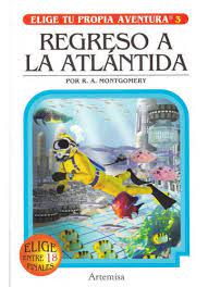Elige tu propia aventura N°3 Regreso a la Atlántida