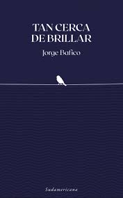 Tan cerca de brillar