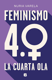 Feminismo 4 .0 La cuarta ola