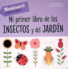 Mi primer libro de los Insectos y del Jardín Montessori