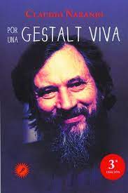 Por una Gestalt viva - Claudio Naranjo