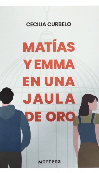 Matías y Emma en una jaula de oro