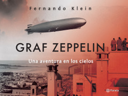 Graf Zeppelin. Una aventura en los cielos