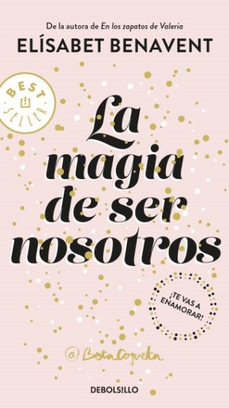 La magia de ser nosotros Bilogía de Sofía 2