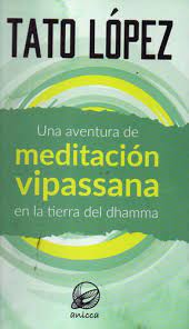 Meditación Vipassana en la tierra de Dhamma