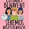 Seremos recuerdos