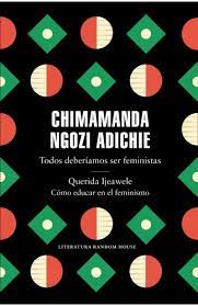 Chimamanda Ngozi Adichie. Todos deberíamos ser feministas. ( tapa dura )