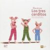 Érase dos veces Los tres cerditos