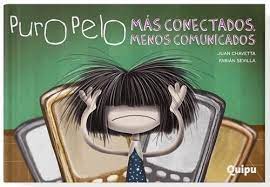 Puro Pelo- Más conectados, menos comunicados